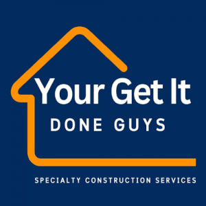 Your Get it Done Guys